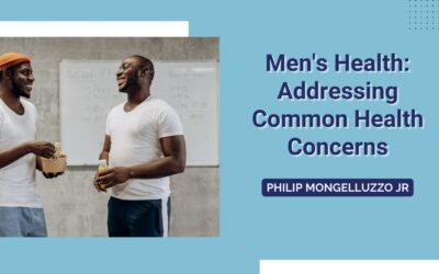 Men’s Health: Addressing Common Health Concerns