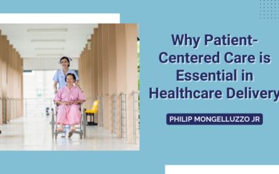 Why Patient-Centered Care is Essential in Healthcare Delivery